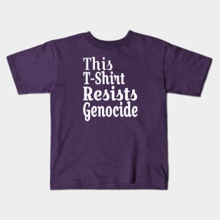 This T-Shirt Resists Genocide - White - Double-sided Kids T-Shirt